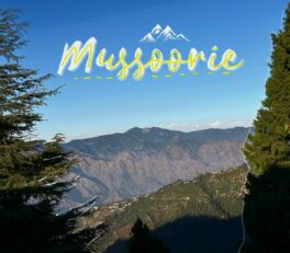 An Ultimate Guide to Mussoorie