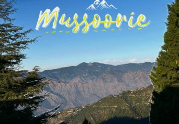 An Ultimate Guide to Mussoorie